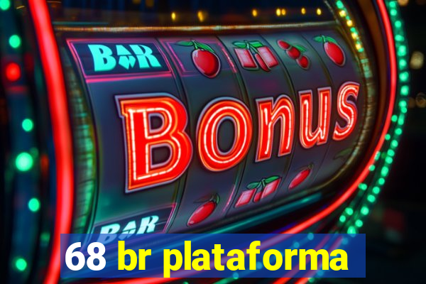 68 br plataforma